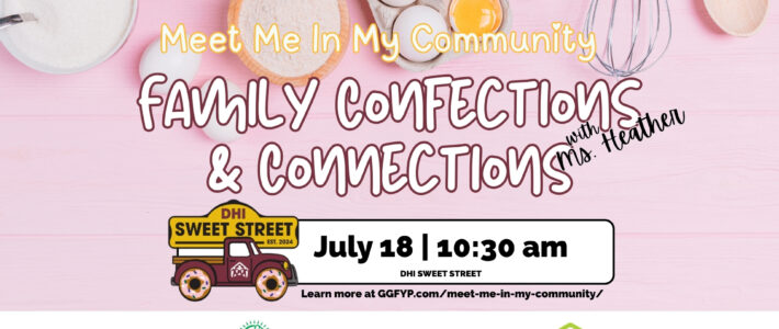 Family Confections & Connections | Meet Me In My Community